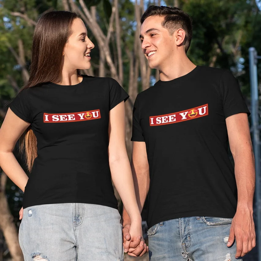 I See You T-Shirts - Round Neck Comfortable Couple T-shirt